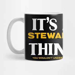 It's a Stewart Thing You Wouldn't Understand Mug